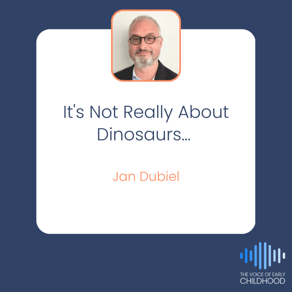Jan Dubiel It’s Not Really About Dinosaurs…