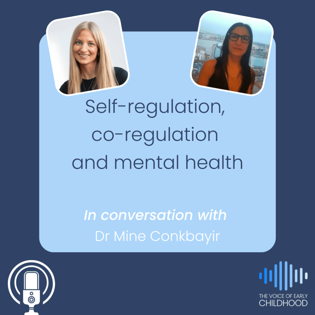 Self-regulation, Co-regulation and Mental Health Dr Mine Conkbayir