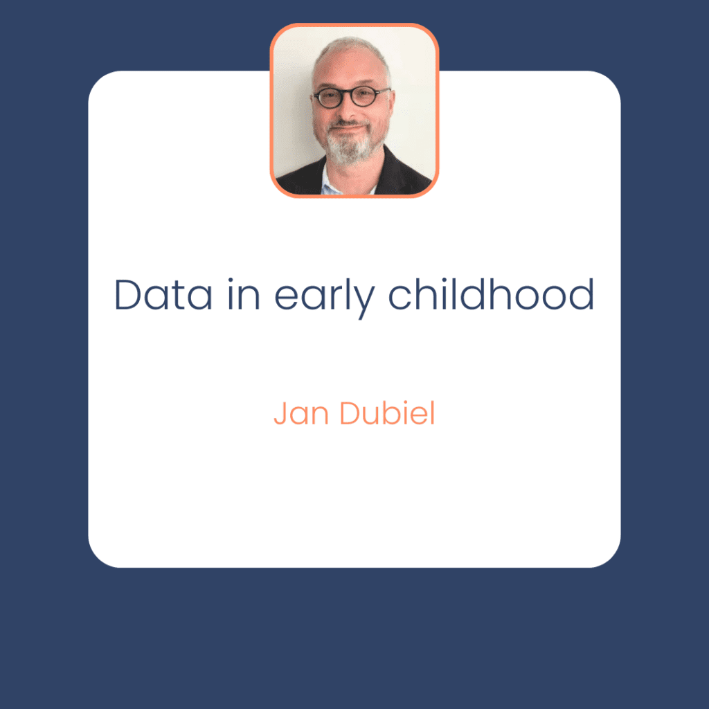 Data in early childhood Jan Dubiel