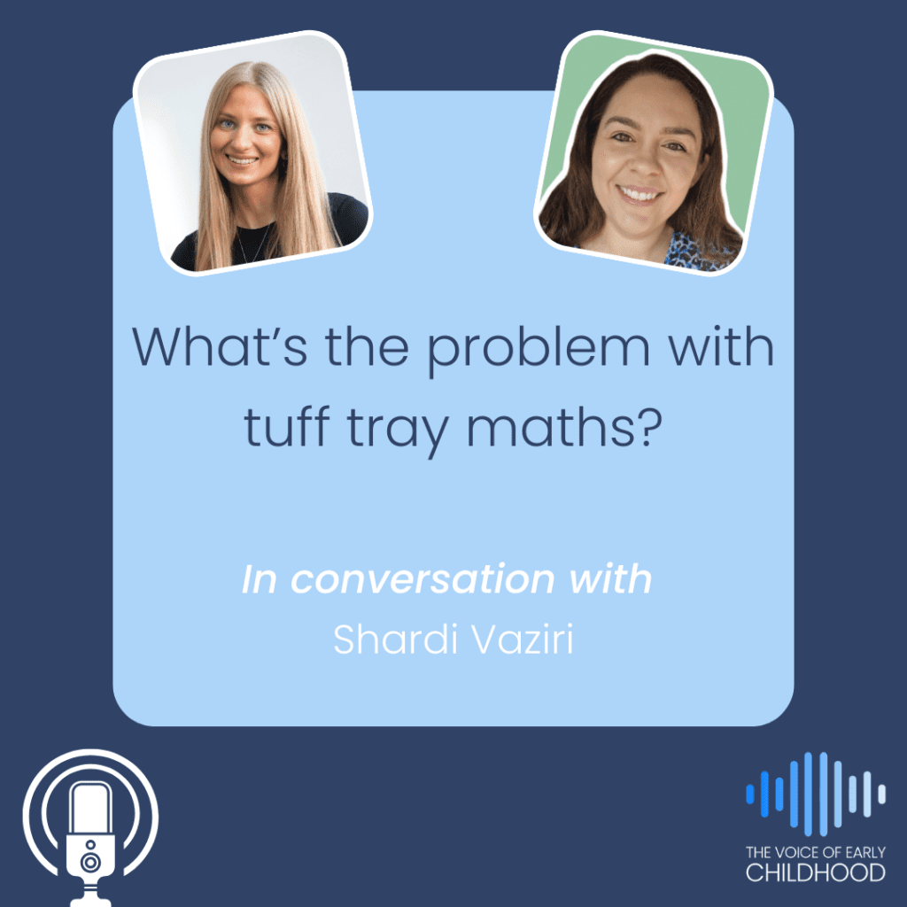 Shardi Vaziri What’s the problem with tuff tray maths?