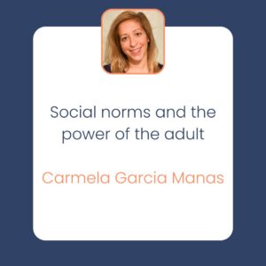 Social norms and the power of the adult