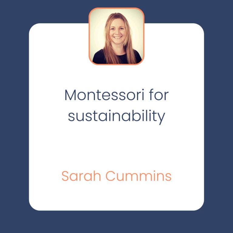Montessori for sustainability Sarah Cummins