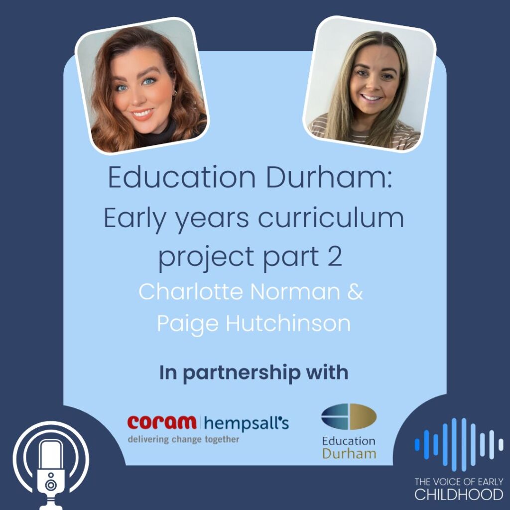 Education Durham: Early years curriculum project part 2