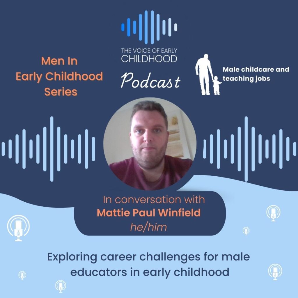 Mattie Paul Winfield - Exploring career challenges for male educators in early childhood