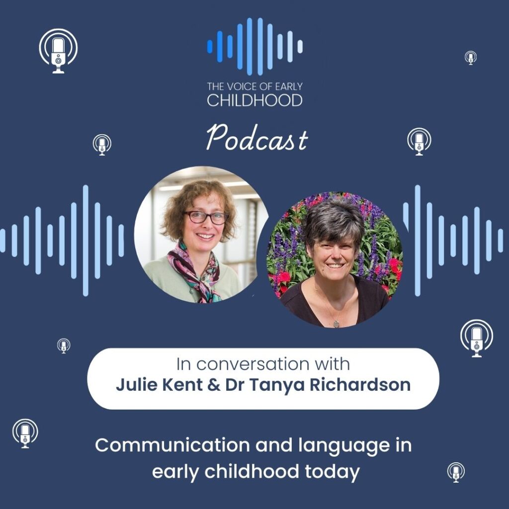 Communication and language in early childhood today Julie Kent Tanya Richardson
