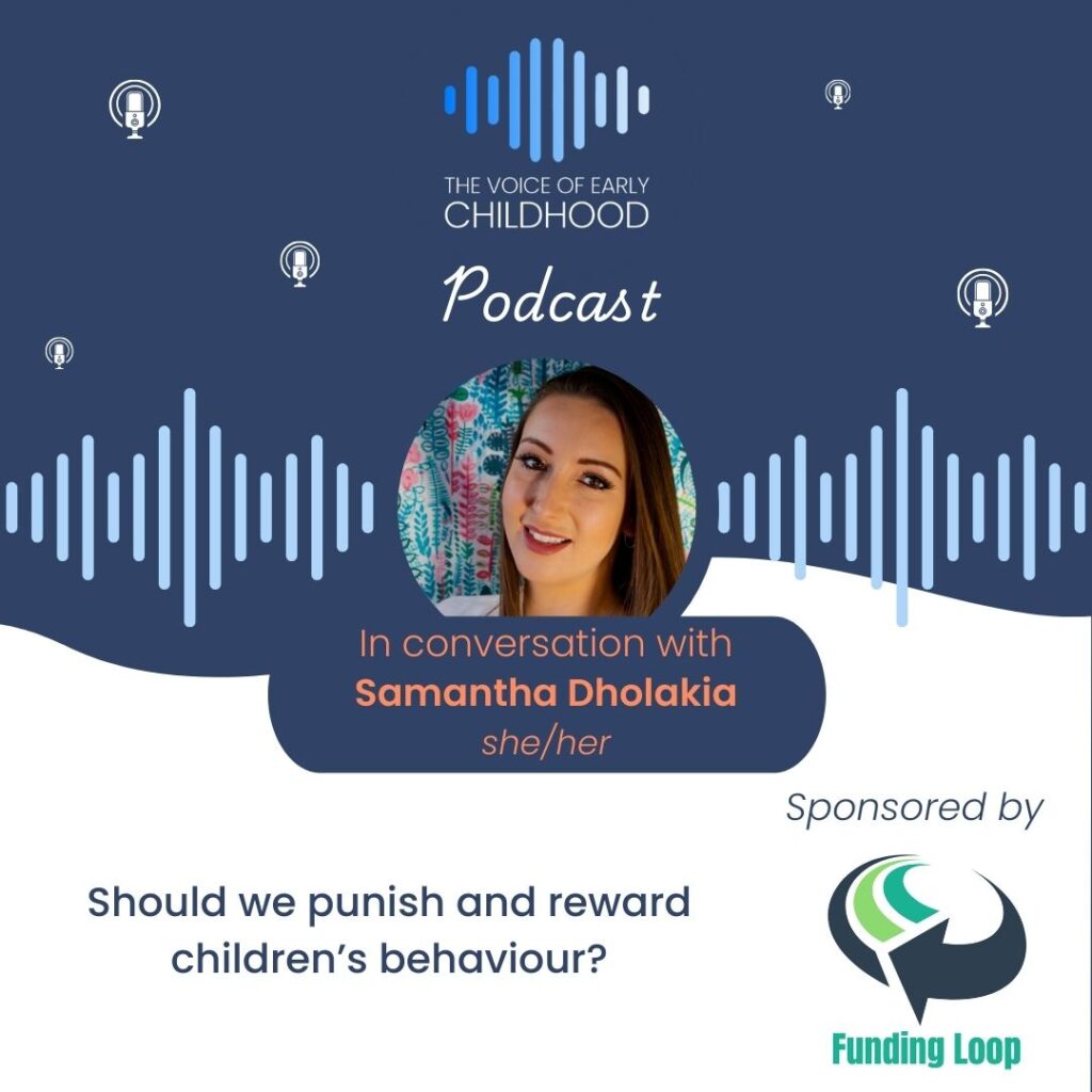 Samantha Dholakia The Behaviour Balance System™ Should we punish and reward children’s behaviour?