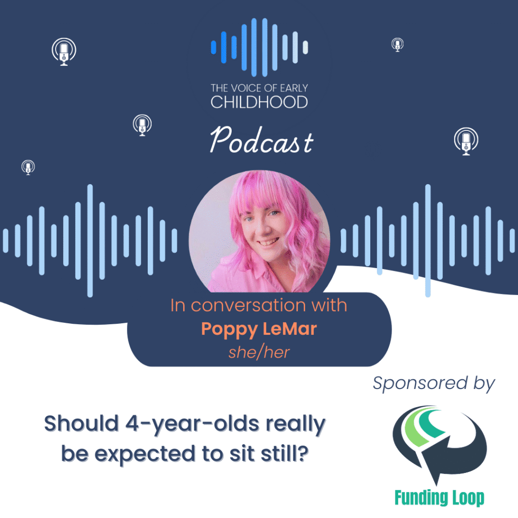 Should 4-year-olds really be expected to sit still? Poppy LeMar, reception teacher