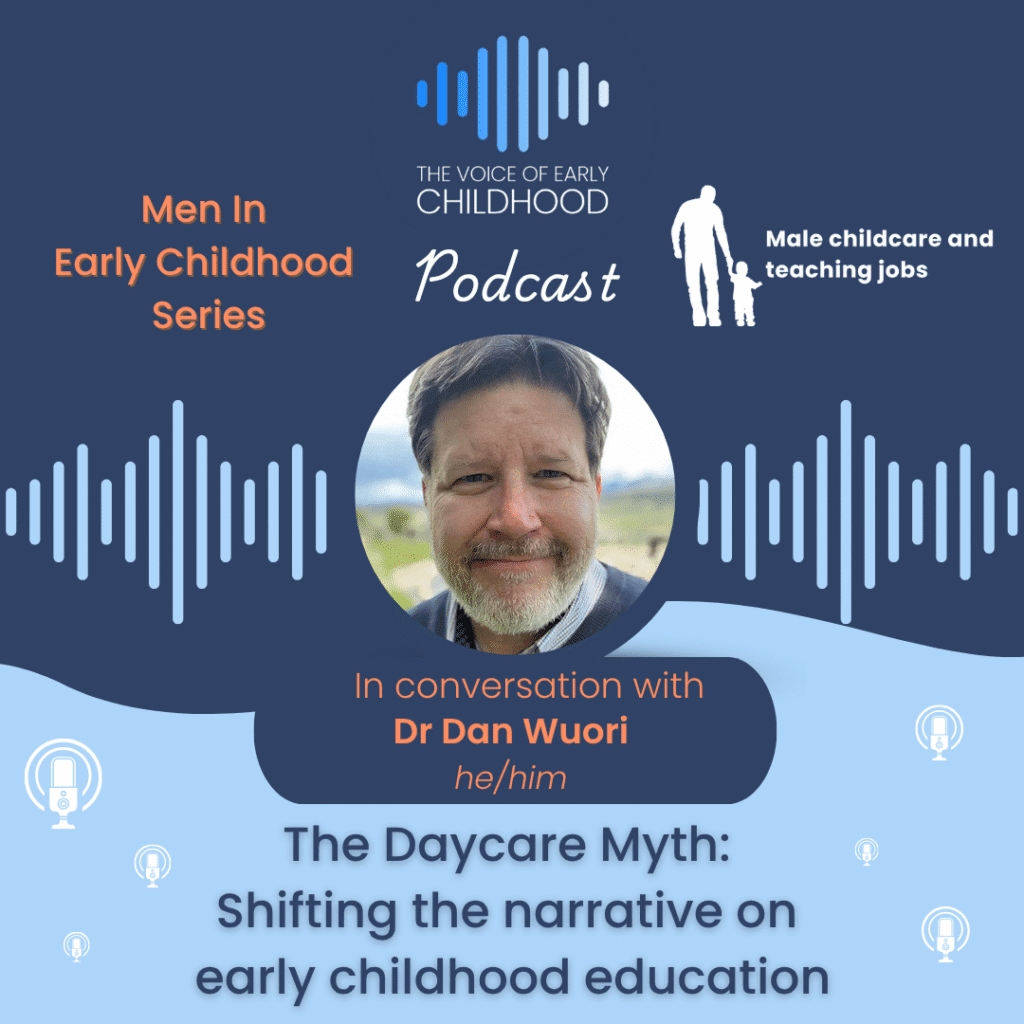 The Daycare Myth: Shifting the narrative on early childhood education Dr Dan Wuori