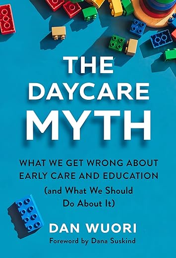 The Daycare Myth book cover Dan Wuori