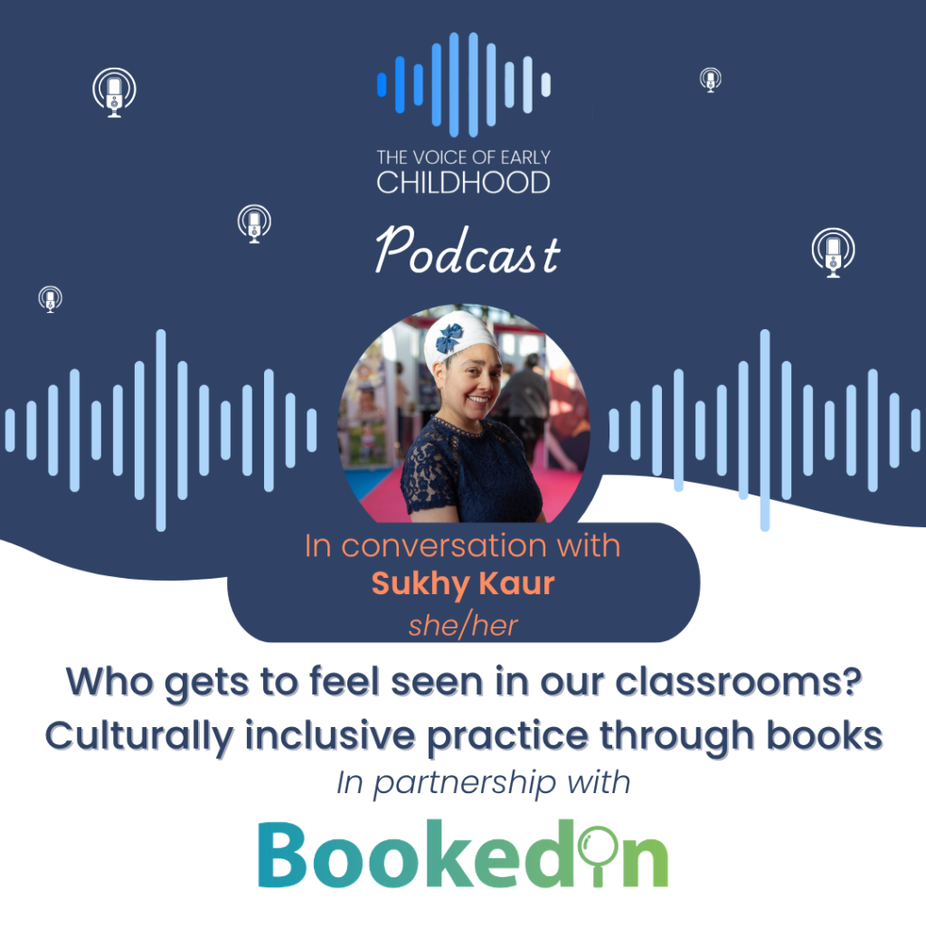 Sukhy Kaur - Who gets to feel seen in our settings? Promoting inclusion and belonging through books