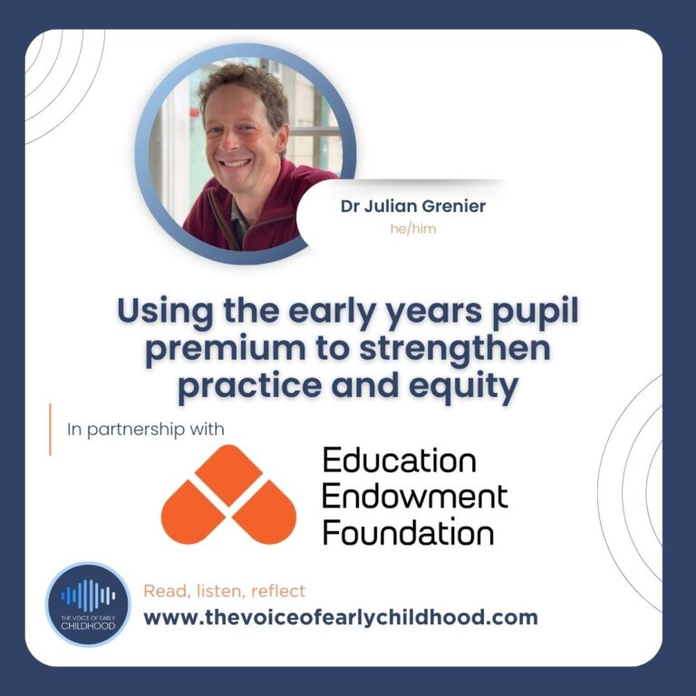 Dr Julian Grenier - Senior content and engagement manager (early years) – Education Endowment Foundation Using the early years pupil premium to strengthen practice and equity