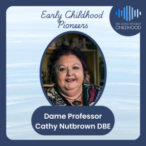 An introduction to Dame Professor Cathy Nutbrown DBE Sue Croasdale