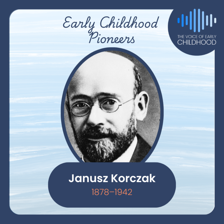 An introduction to Janusz Korczak - early childhood pioneer. Written by Lorraine Kara