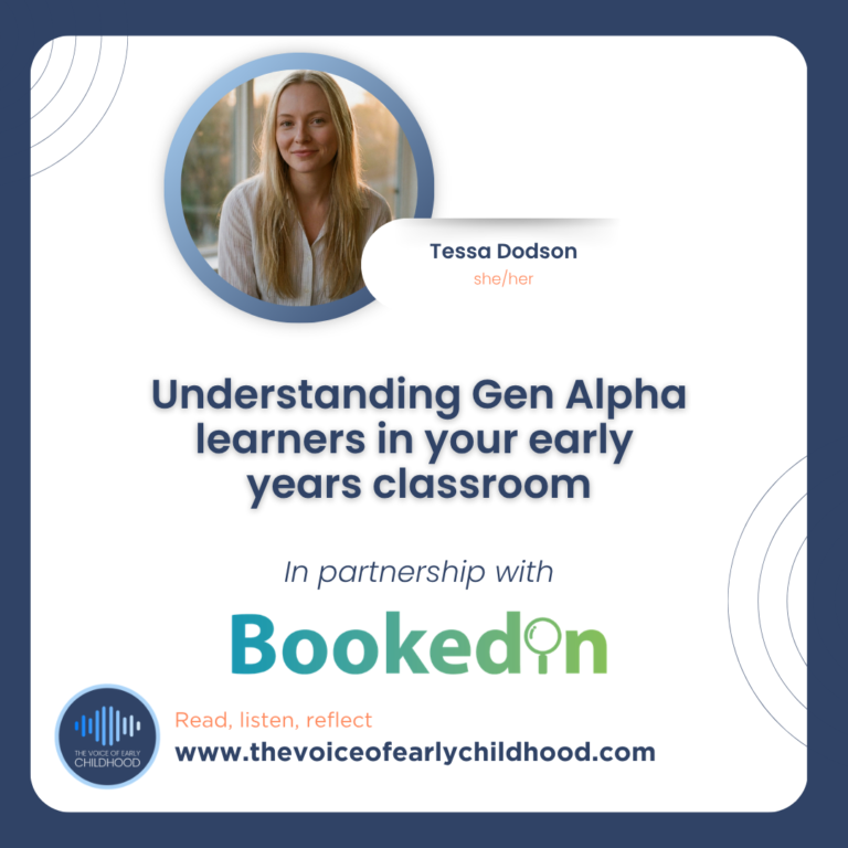Understanding Gen Alpha learners in your early years classroom Tessa Dodson